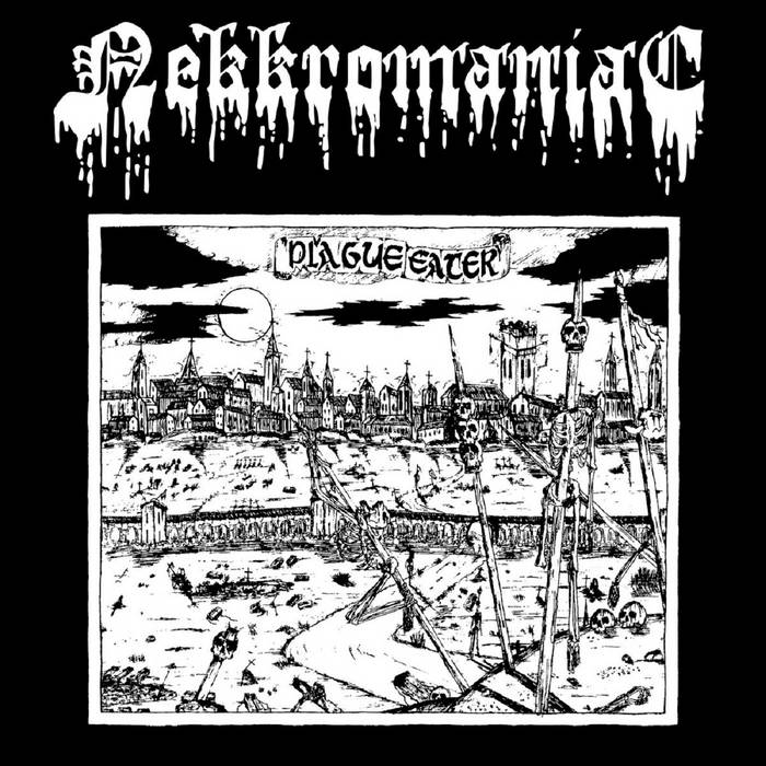NEKKROMANIAC - Plague Eater