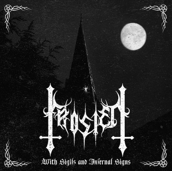 FROSTEN - With Sigils And Infernal Signs