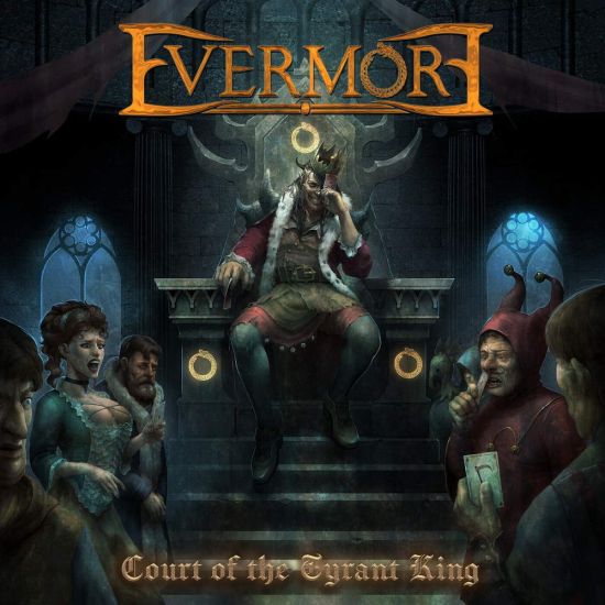 EVERMORE - Court Of The Tyrant King