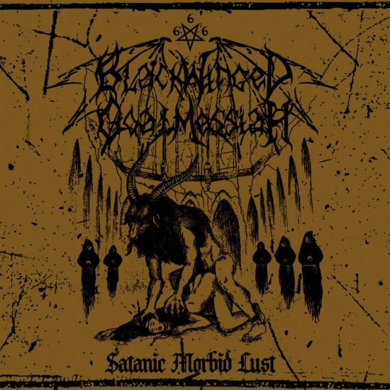 BLACK WINGED GOAT MESSIAH - Satanic Morbid Lust