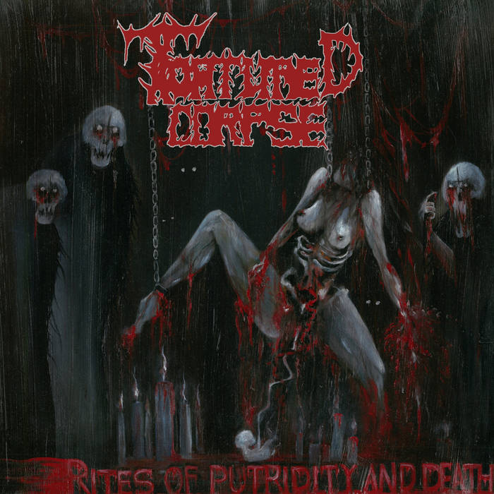 TORTURED CORPSE - Rites Of Putridity And Death