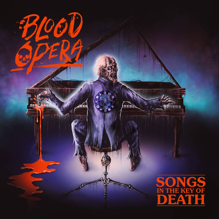 BLOOD OPERA - Songs In The Key Of Death