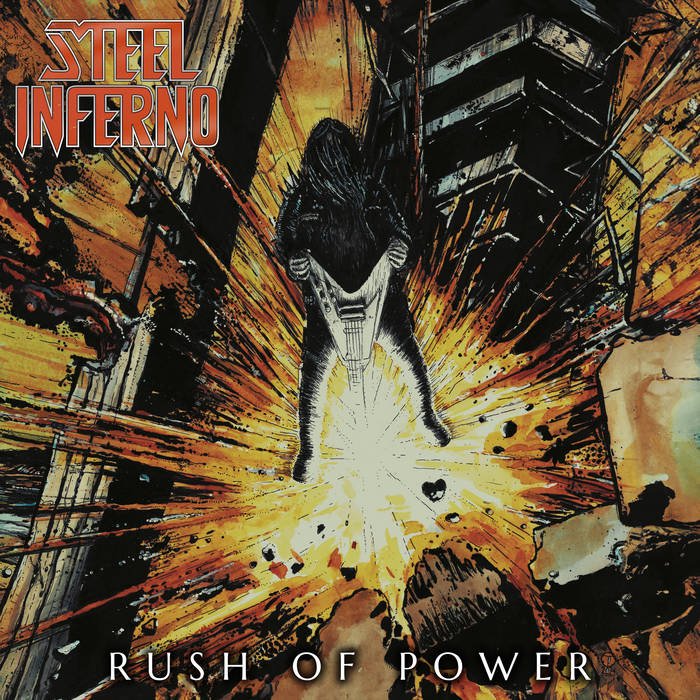 STEEL INFERNO - Rush Of Power