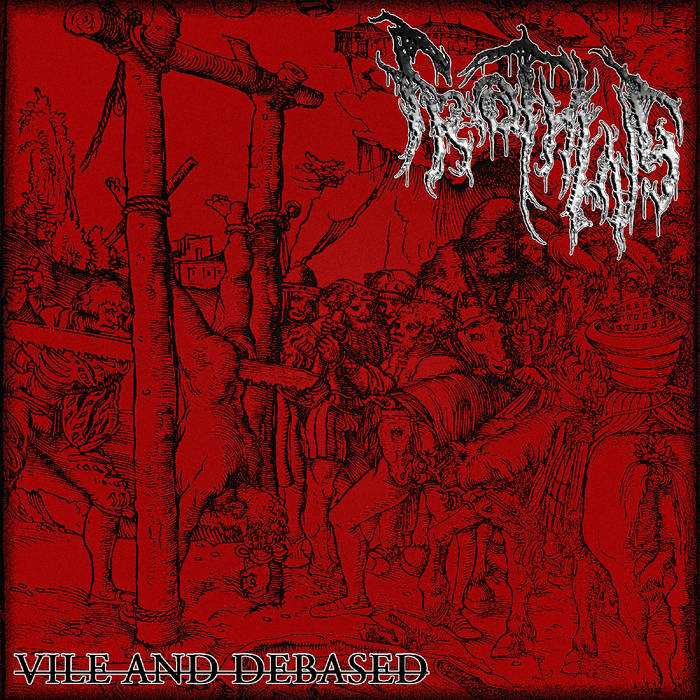 FROTHING - Vile And Debased