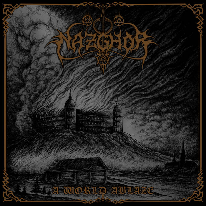 NAZGHOR - A World Ablaze
