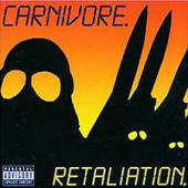 Carnivore/Retaliation