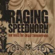 We Will Be Dead Tomorrow
