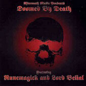 Runemagick / Lord Belial - Doomed By Death