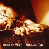 Desperately Insensitive Desperately Insensitive