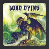 Lord Dying (Fall Tour)