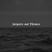 Serpents And Thrones (Ortega / Of Spire & Throne) Serpents And Thrones (Ortega / Of Spire & Throne)