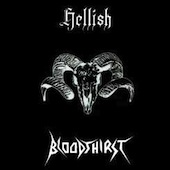 Hellish / Bloodthirst