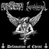 Defamation Of Christ (Skeleton Blood / Necroholocaust)