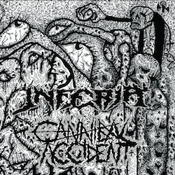 Inferia / Cannibal Accident