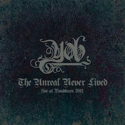 The Unreal Never Lived: Live At Roadburn 2012