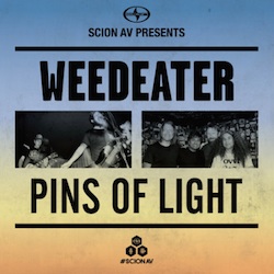 Pins Of Light / Weedeater