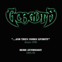...And Then Comes Lividity / Demo Anthology