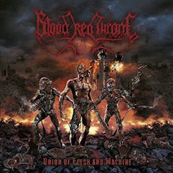Blood Red Throne - Union Of Flesh And Machine