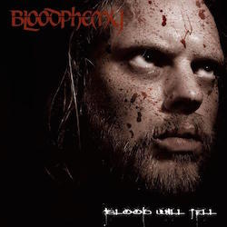 Bloodphemy - Blood Will Tell