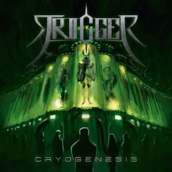 Trigger - Cryogenesis