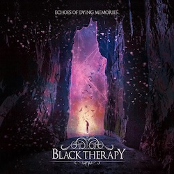 Black Therapy - Echoes Of Dying Memories