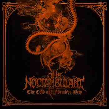 The Noctambulant - The Cold And Formless Deep