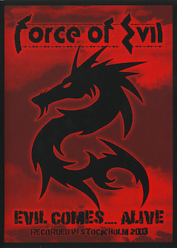 Evil Comes...Alive Evil Comes...Alive