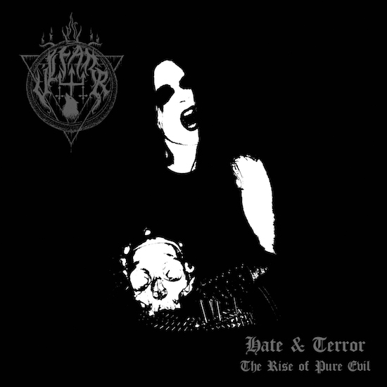 Hate & Terror - The Rise Of Pure Evil