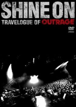Shine On - Travelogue Of Outrage