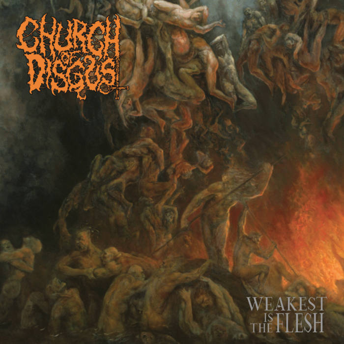 Church Of Disgust - Weakest Is The Flesh