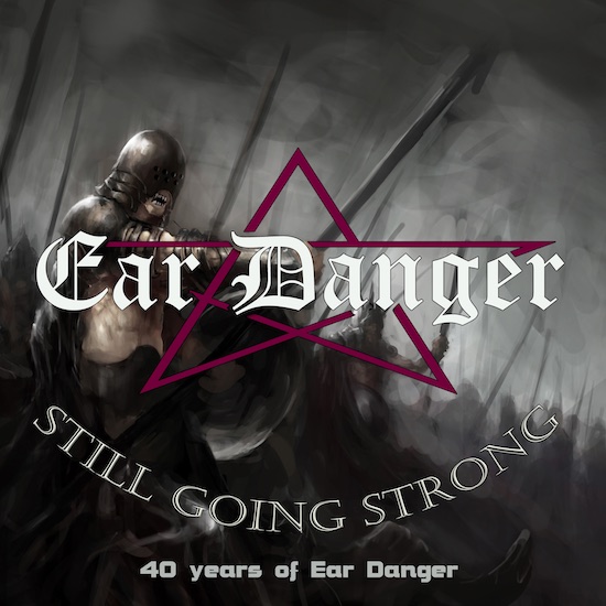 Still Going Strong - 40 Years Of Ear Danger