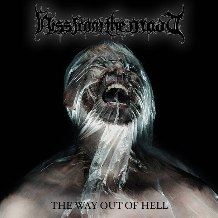 Hiss From The Moat - The Way Out Of Hell