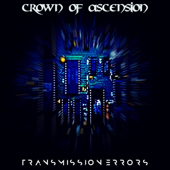 Crown Of Ascension - Transmission Errors