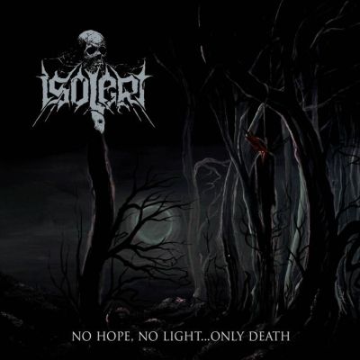 No Hope, No Light​.​.​.​Only Death