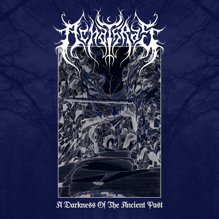 Achathras - A Darkness Of The Ancient Past Achathras - A Darkness Of The Ancient Past