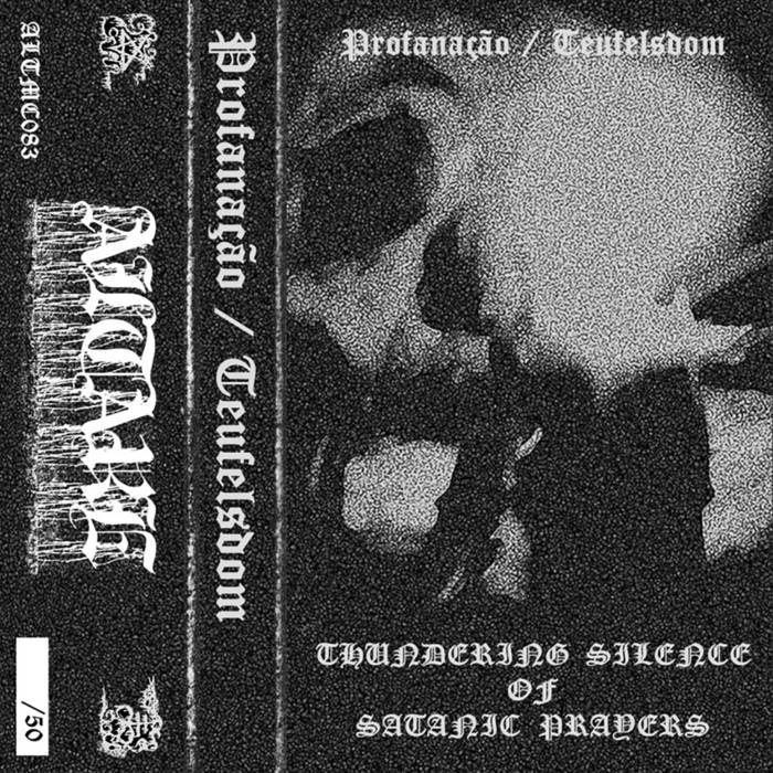 Thundering Silence Of Satanic Prayers