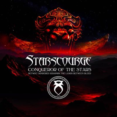Conqueror Of The Stars - Betwixt Sundered Seraphim, The Lands Between Bleed