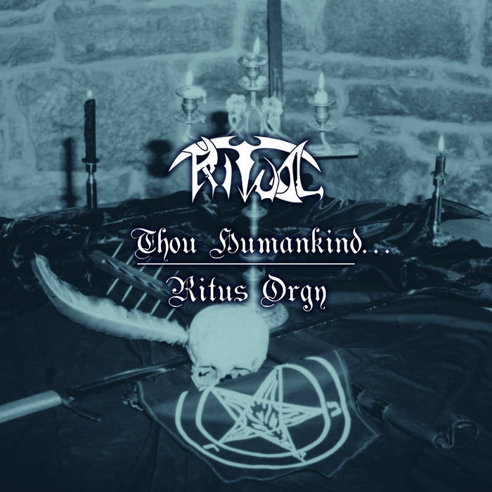 Thou Humankind... Ritus Orgy