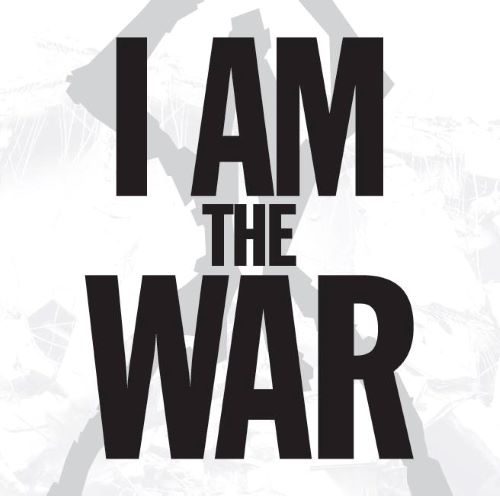 I Am The War