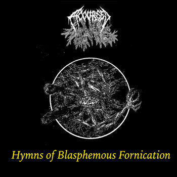 Hymns Of Blasphemous Fornication