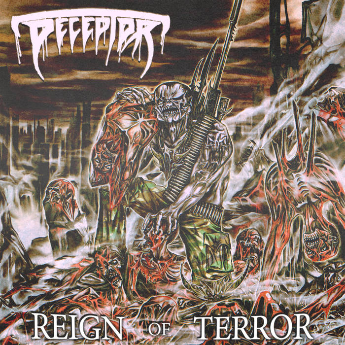 Deceptor - Reign Of Terror Deceptor - Reign Of Terrorr