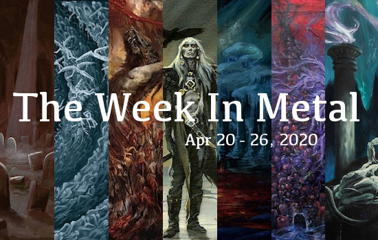 Week In Metal MB_4_20_20