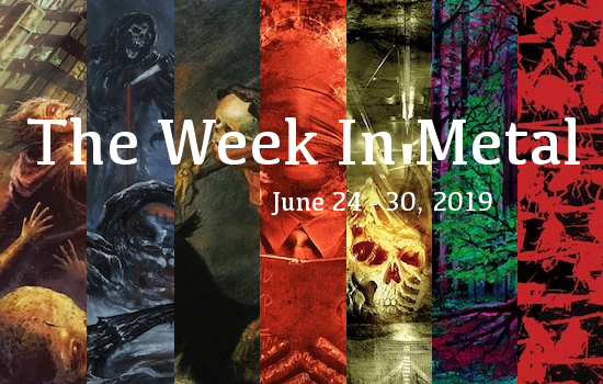 Week In Metal MB_6_24_19